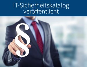 IT-Sicherheitskatalog veröffentlicht